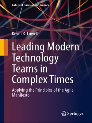 cover image of Leading Modern Technology Teams in Complex Times